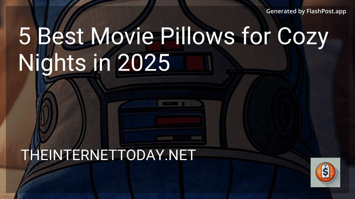 10 Best Movie Pillows for Cozy Nights in 2025 image