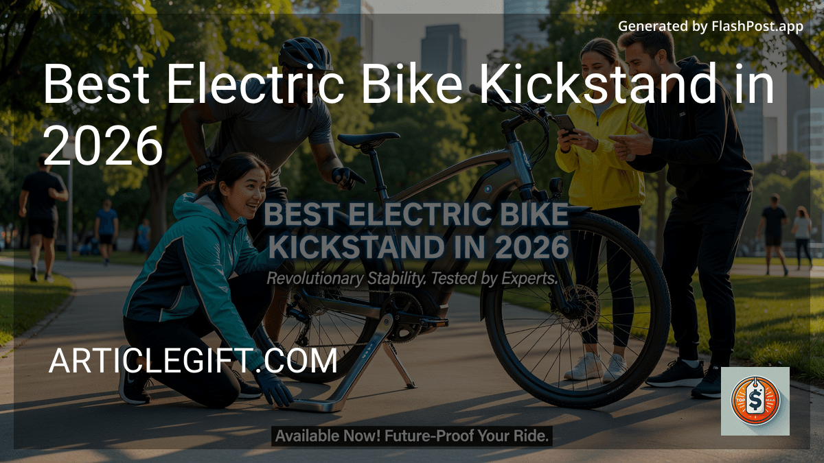 Best Electric Bike Kickstand in 2026