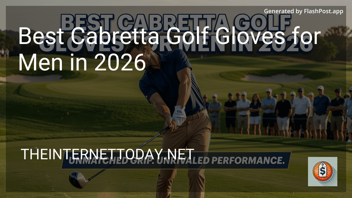 Best Cabretta Golf Gloves for Men in 2026 preview