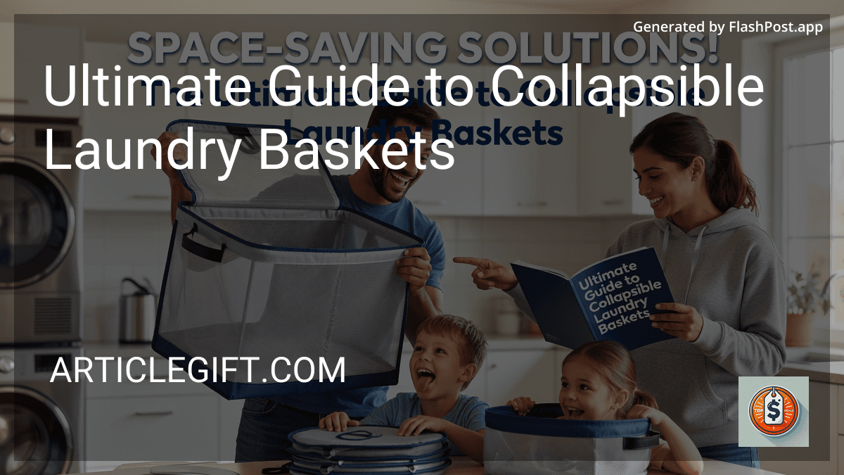 Ultimate Guide to Collapsible Laundry Baskets in 2026 image