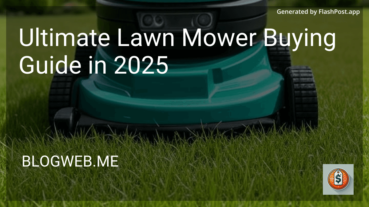 Ultimate Lawn Mower Buying Guide in 2025 image