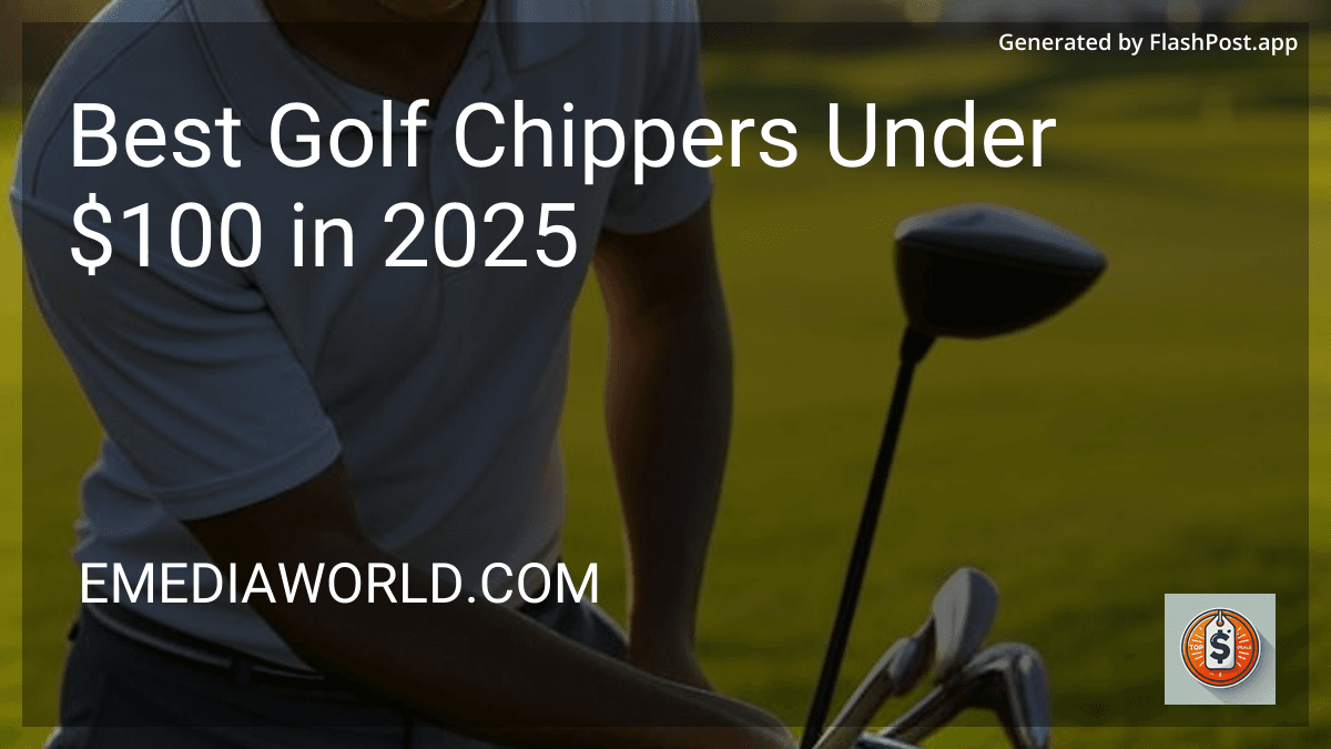 Best Golf Chippers Under $100 in 2025 image
