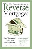 The Complete Guide to Reverse Mortgages: Turn Your Home Equity into Instant Income!