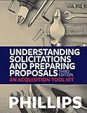 Understanding Solicitations and Preparing Proposals: An Acquisition Tool Kit