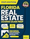 Florida Real Estate License Exam Prep: Your Complete Study Solution with In-Depth Knowledge, 500 Expertly Explained Questions and Proven Test Strategies (Real Estate License Exam Prep Guides)