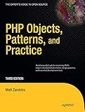 PHP Objects, Patterns and Practice (Expert's Voice in Open Source)