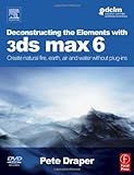 Deconstructing the Elements with 3ds max 6: Create natural fire, earth, air and water without plug-ins