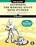 Automate the Boring Stuff with Python, 2nd Edition: Practical Programming for Total Beginners