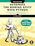 Automate the Boring Stuff with Python, 2nd Edition: Practical Programming for Total Beginners
