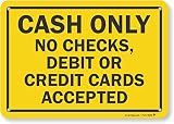 SmartSign "Cash Only - No Checks, No Debit or Credit Cards Accepted" Sign | 7" x 10" Aluminum