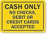 SmartSign "Cash Only - No Checks, No Debit or Credit Cards Accepted" Sign | 7" x 10" Aluminum