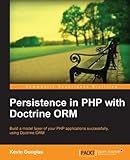 Persistence in PHP with the Doctrine ORM