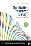 Qualitative Research Design: An Interactive Approach (Applied Social Research Methods)