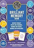 The Brilliant Memory Tool Kit: Tips, Tricks and Techniques to Boost Your Memory Power