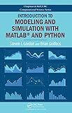 Introduction to Modeling and Simulation with MATLAB® and Python (Chapman & Hall/CRC Computational Science)