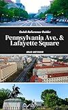 Quick Reference Guide: Pennsylvania Ave. & Lafayette Square (Exploring Washington D.C.)