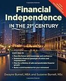 Financial Independence in the 21st Century - Life Insurance * Utilize the Infinite Banking Concept * Complement Your 401K - Retirement Planning With ... Peace by Dwayne Burnell (2012-06-01)