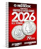 The 2026 Red Book: A Guide Book of United States Coins, 79th Edition – The Definitive Grade-by-Grade U.S. Coin Collecting & Retail Price Guide with ... Images for Collectors (Official Red Book®)