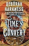 Time's Convert: A Novel (All Souls Series)