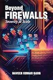 Beyond Firewalls: Security-at-Scale