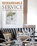 Remarkable Service: A Guide to Winning and Keeping Customers for Servers, Managers, and Restaurant Owners, 3rd Edition