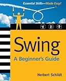 Swing: A Beginner's Guide