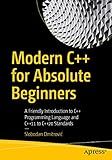 Modern C++ for Absolute Beginners: A Friendly Introduction to C++ Programming Language and C++11 to C++20 Standards