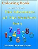 Coloring book - The adventures of the numbers: Addition and Subtraction (Coloring With the Numbers)