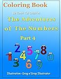 Coloring book - The adventures of the numbers: Addition and Subtraction (Coloring With the Numbers)