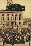 Haskell County (Images of America)