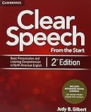 Clear Speech from the Start Student's Book with Integrated Digital Learning: Basic Pronunciation and Listening Comprehension in North American English