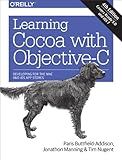 Learning Cocoa with Objective-C: Developing for the Mac and iOS App Stores