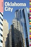 Insiders' Guide® to Oklahoma City (Insiders' Guide Series)