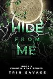 Hide From Me (Chaotic Love)
