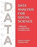 Data Analysis for Social Science: A Friendly and Practical Introduction