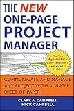 The New One-Page Project Manager: Communicate and Manage Any Project With A Single Sheet of Paper