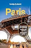 Lonely Planet Paris: Detailed Itineraries | Travel Like a Local | Insider Tips | Covers Eiffel Tower, Champs-Élysées & Grands Boulevards, Louvre & Les Halles and more (Travel Guide)