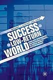 Success in a Low-Return World: Using Risk Management and Behavioral Finance to Achieve Market Outperformance