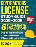 Contractors License Study Guide: 1000+ Practice Questions & 6 Full-Length Simulation – Organized, Practical, and Up-to-Date Preparation Covering Business Law, Trades, and Codes for Licensing Success