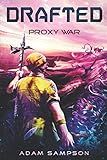 Drafted: Proxy War