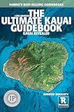 The Ultimate Kauai Guidebook: Kauai Revealed