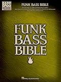 Funk Bass Bible - Hal Leonard Sheet Music Songbook | 32 Funk Classics with Note-for-Note Bass Transcriptions and Tablature | Essential Funk Basslines for All Skill Levels (Bass Recorded Versions)