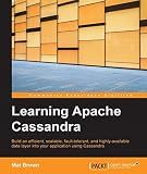 Learning Apache Cassandra - Manage Fault Tolerant and Scalable Real-Time Data