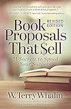 Book Proposals That Sell: 21 Secrets to Speed Your Success