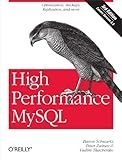 High Performance MySQL: Optimization, Backups, and Replication