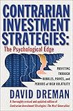 Contrarian Investment Strategies: The Psychological Edge (An Essential Guide for Investing)