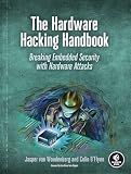 The Hardware Hacking Handbook: Breaking Embedded Security with Hardware Attacks