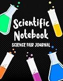 Scientific Notebook: Science Fair Journal: Science Project and Laboratory Logbook for Students - Organizational Tool for Project Proposal, Planning, ... Cover Design (Science Fair Project Planner)