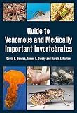 Guide to Venomous and Medically Important Invertebrates