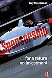Sponsorship: For a Return on Investment